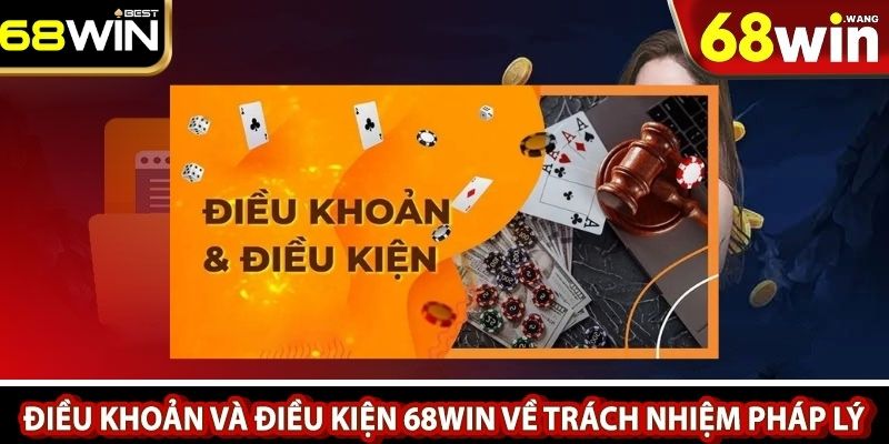 Điều Khoản Điều Kiện 68WIN Cập Nhập Mới Nhất Hiện Nay 3 Điều Khoản Điều Kiện nếu bạn vi phạm