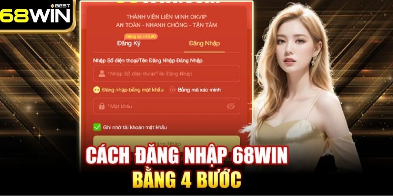 Quy trình 3 bước đăng nhập 68WIN suôn sẻ
